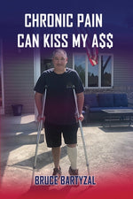 Book cover for Chronic Pain Can Kiss My Ass