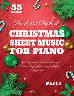 Book cover for Giant Book of Christmas Sheet Music For Piano: 55 Top-Requested Christmas Songs for Piano Easy Piano Songbook for Beginners