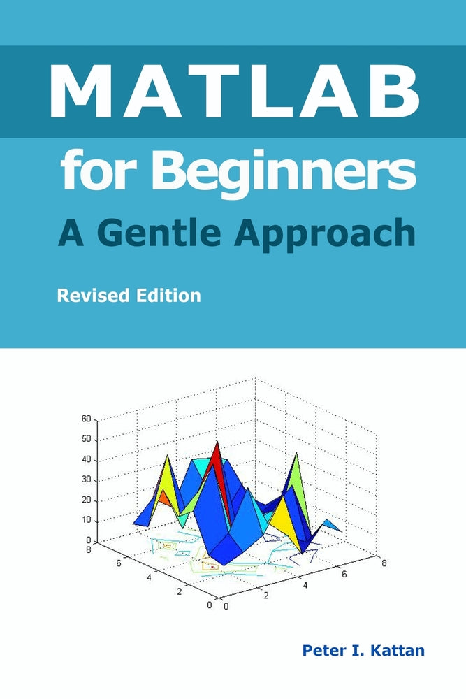 Book cover for MATLAB for Beginners - A Gentle Approach