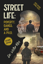 Book cover for Street Life: Poverty, Gangs, and a Ph.D. Second Edition