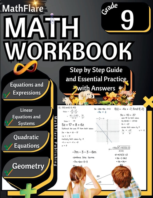 Book cover for MathFlare - Math Workbook 9th Grade: Math Workbook Grade 9: Equations and Expressions, Linear Equations, System of Equations, Quadratic Equations, and