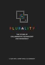 Book cover for ⿻ 數位 Plurality: The Future of Collaborative Technology and Democracy