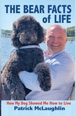 Book cover for Bear Facts of Life: How My Dog Showed Me How to Live