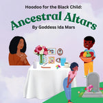 Book cover for Ancestral Altars: Hoodoo for the Black Child
