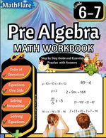 Book cover for Pre Algebra Workbook 6th and 7th Grade: Pre Algebra Workbook Grade 6-7, Order of Operations, Equations One-Side Solving Inequalities and Equations