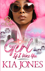 Book cover for Girl, If I Was You: An African American Romance