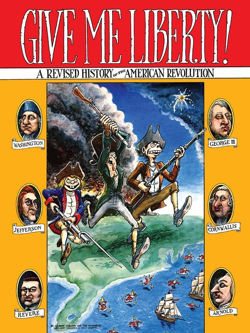 Book cover for Give Me Liberty!: A Revised History of the American Revolution