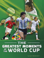 Book cover for Greatest Moments of the World Cup