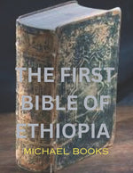 Book cover for The first Bible of Ethiopia: Ethiopian canon