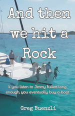 Book cover for And Then We Hit a Rock
