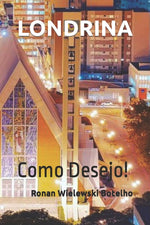 Book cover for Londrina: Como Desejo!