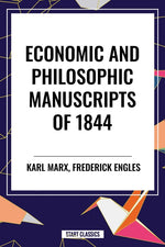 Book cover for Economic and Philosophic Manuscripts of 1844