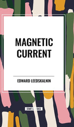 Book cover for Magnetic Current