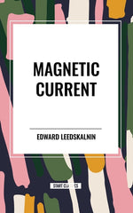Book cover for Magnetic Current