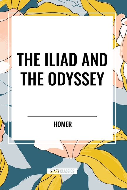Book cover for Iliad and the Odyssey