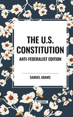 Book cover for U.S. Constitution: Anti-Federalist Edition