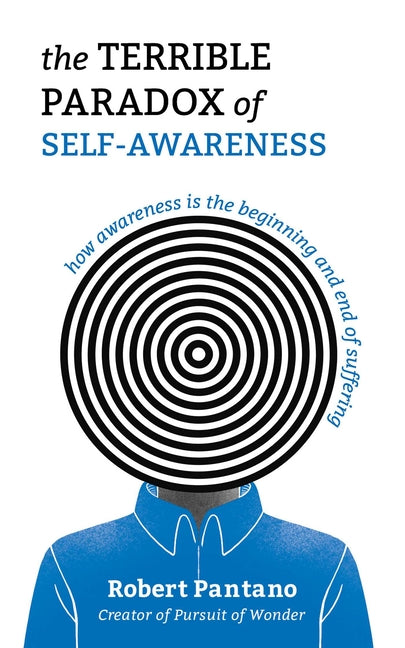 Book cover for Terrible Paradox of Self-Awareness: How Awareness Is the Beginning and End of Suffering