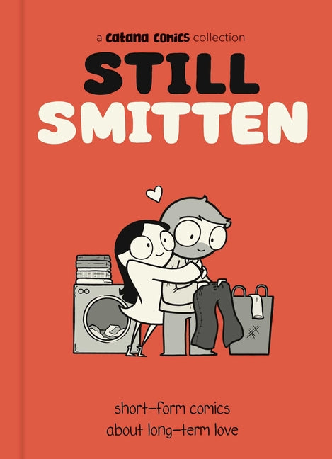 Book cover for Still Smitten: Short-Form Comics about Long-Term Love