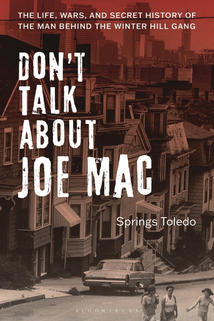 Book cover for Don't Talk about Joe Mac: The Life, Wars, and Secret History of the Man Behind the Winter Hill Gang