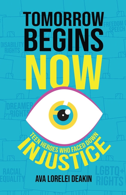 Book cover for Tomorrow Begins Now: Teen Heroes Who Faced Down Injustice