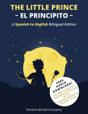 Book cover for The Little Prince (El Principito): A Spanish-English Bilingual Edition