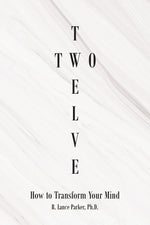 Book cover for Twelve Two: How to Transform Your Mind