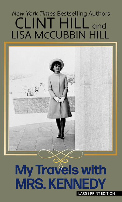 Book cover for My Travels with Mrs. Kennedy