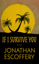 Book cover for If I Survive You
