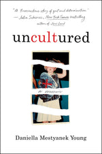 Book cover for Uncultured: A Memoir