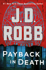 Book cover for Payback in Death: An Eve Dallas Novel