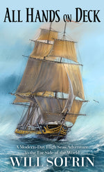 Book cover for All Hands on Deck: A Modern-Day High Seas Adventure to the Far Side of the World