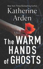 Book cover for The Warm Hands of Ghosts