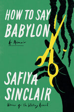 Book cover for How to Say Babylon: A Memoir