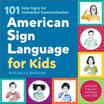 Book cover for American Sign Language for Kids: 101 Easy Signs for Nonverbal Communication