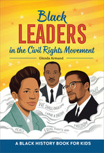Book cover for Black Leaders in the Civil Rights Movement: A Black History Book for Kids