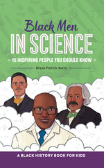 Book cover for Black Men in Science: A Black History Book for Kids