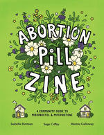 Book cover for Abortion Pill Zine: A Community Guide to Misoprostol & Mifepristone