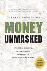Book cover for Money Unmasked: Unlearn, Unlock, and Take Back Control of Your Finances and Life