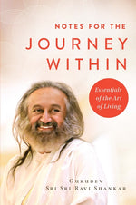 Book cover for Notes for the Journey Within: Essentials of the Art of Living