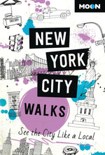 Book cover for Moon New York City Walks: See the City Like a Local
