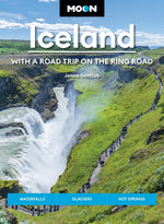 Book cover for Moon Iceland: With a Road Trip on the Ring Road: Waterfalls, Glaciers & Hot Springs (Revised)