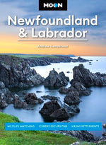 Book cover for Moon Newfoundland & Labrador: Wildlife-Watching, Iceberg Excursions, Viking Settlements (Revised)