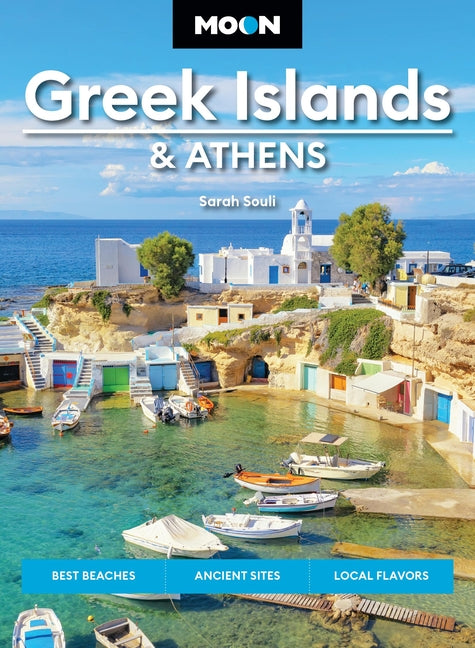Book cover for Moon Greek Islands & Athens: Best Beaches, Ancient Sites, Local Flavors (Revised)