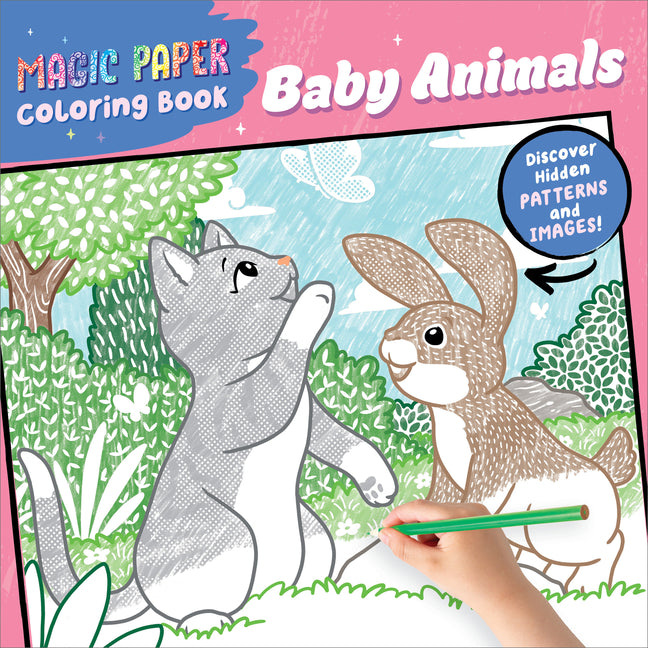 Book cover for Magic Paper Coloring Book: Baby Animals: Discover Hidden Patterns and Images!