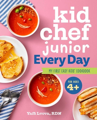 Book cover for Kid Chef Junior Every Day: My First Easy Kids' Cookbook