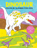 Book cover for Dinosaur Color by Number for Kids: Creative Coloring Fun with Over 50 Activities