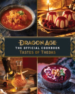 Book cover for Dragon Age: The Official Cookbook: Taste of Thedas