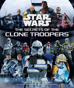 Book cover for Star Wars: The Secrets of the Clone Troopers