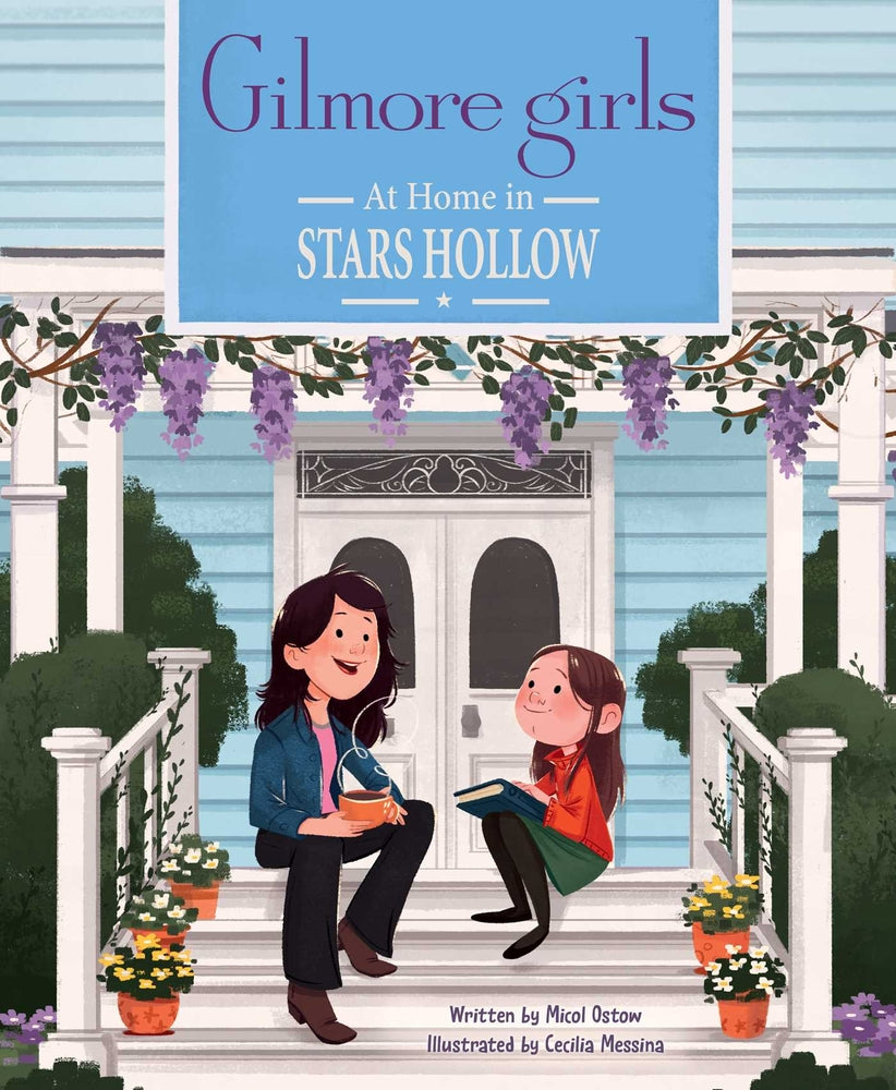 Book cover for Gilmore Girls: At Home in Stars Hollow: (Tv Book, Pop Culture Picture Book)