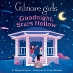 Book cover for Gilmore Girls: Goodnight, Stars Hollow